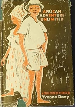 Hardcover African adventure unlimited: A collection of stories Book