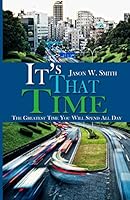 It's That Time: The Greatest Time You Will Spend All Day 0692543597 Book Cover