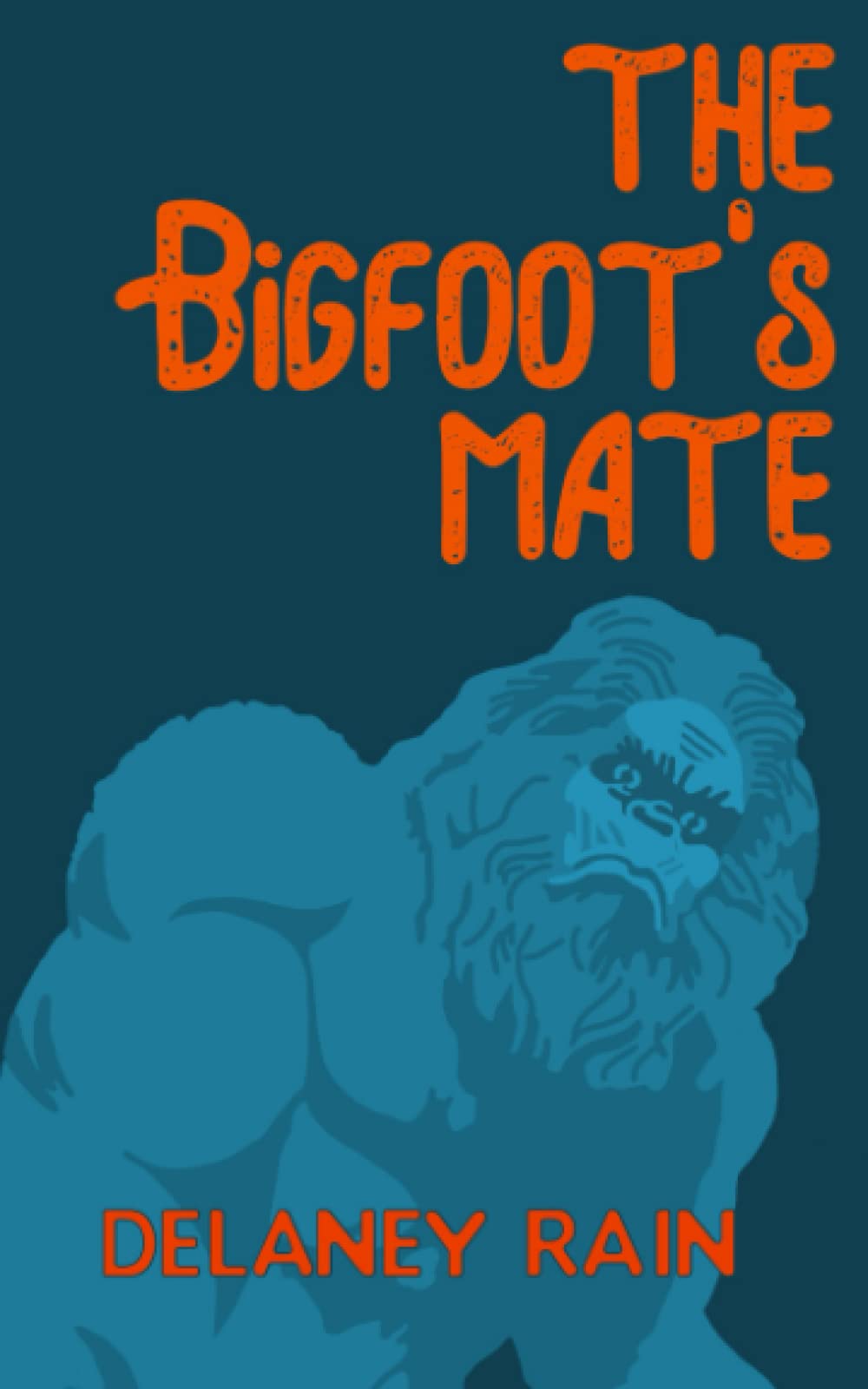 The Bigfoot's Mate: A Gay Erotic Paranormal Romance (Delaney's Bigfoot)