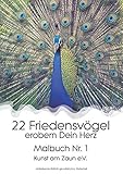 zaun bindedraht  22 Friedensvögel erobern dein Herz (Band, Band 1)