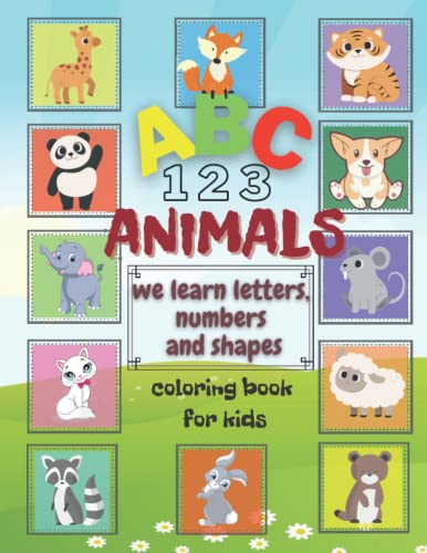 ABC 123 Animals Learn Letters, Numbers And Shapes Coloring Book For Kids: For Toddlers Alphabet Coloring And Learning Activity And Creativity Book Ages 1, 2, 3 image 2