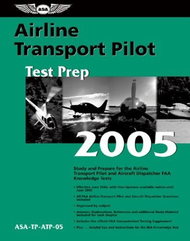 Buy Airline Transport Pilot Test Prep 2005: Study and Prepare for the ...