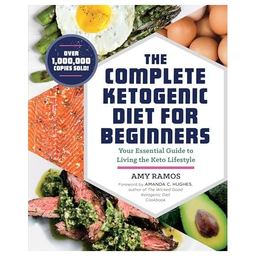 The Complete Ketogenic Diet for Beginners: Your Essential Guide to Living the Keto Lifestyle