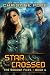 Star Crossed (The Sedona Files Book 4)