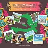 Haiti, Hayti, Ayiti, Land of Many Mountains