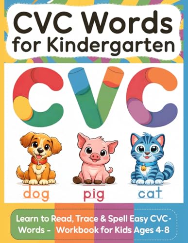 CVC Words for Kindergarten: Learn to Read, Trace & Spell Easy CVC...
