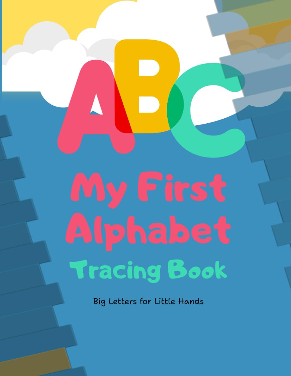 My First ABC Tracing Book: Learn Letters with Big, Easy-to-Trace Lines
