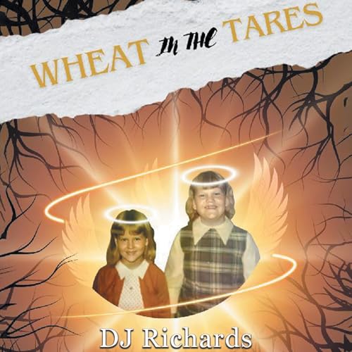Wheat in the Tares by DJ Richards episode artwork