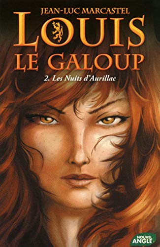 Louis le galoup - tome 2 Les nuits d'Aurillac (02)