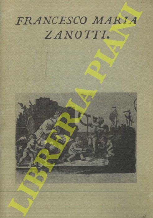 Francesco Maria Zanotti.
