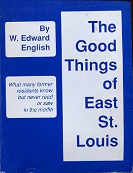 Paperback The Good Things of East St. Louis Book