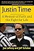 Justin Time: A Memoir of Faith and the Fight for Life