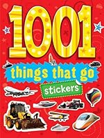 1001 Things that Go Stickers 1849582491 Book Cover