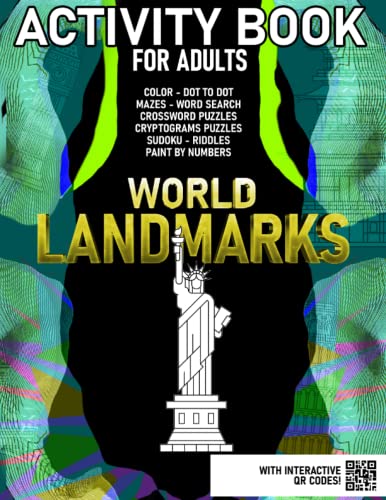 World Travel Landmarks: Activity Book for Adults (Coloring, Puzzles, Mazes, Crosswords, Word Search, Crypto Puzzles, Riddles, Paint By Number, and more…) (Themed Activity Books For Adults)