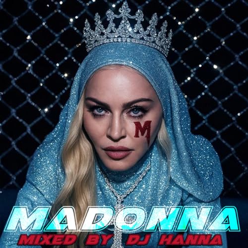 『Episode 241: Madonna 2025 - mixed by DJ Hanna』のカバーアート