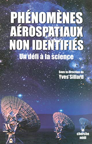 Télécharger Phénomènes aérospatiaux non identifiés, un défi à la Science Gratuit