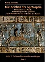 Die Zeichen Der Apotropaia: Stundensterne Und Planeten. Zum Bildprogramm Der Apotropaia Des Mittleren Reiches Und Der Zweiten Zwischenzeit 3982174309 Book Cover