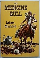 The medicine bull B0007DYHZ4 Book Cover