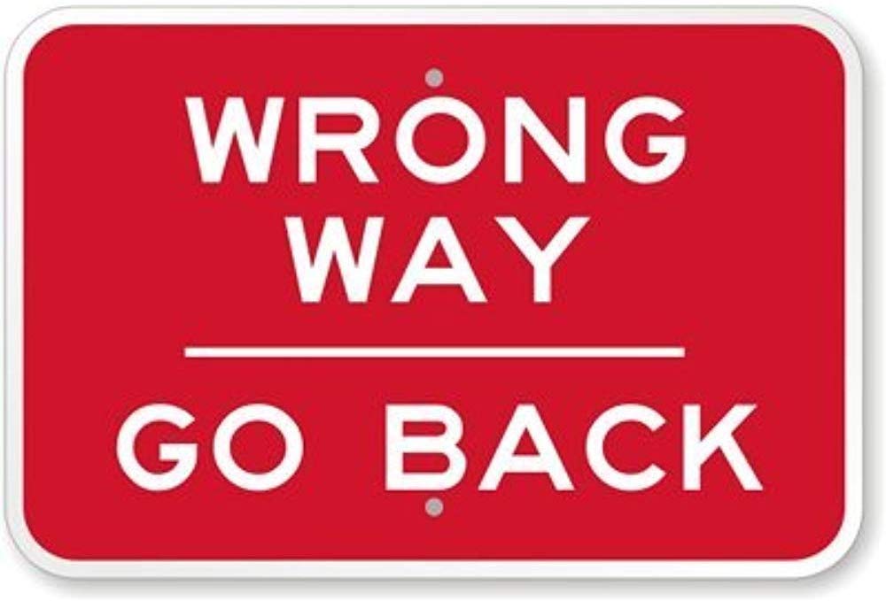 Biopracess Metal Sign Road Sign Wrong Way, Go Back Sign 8x12 Inchs