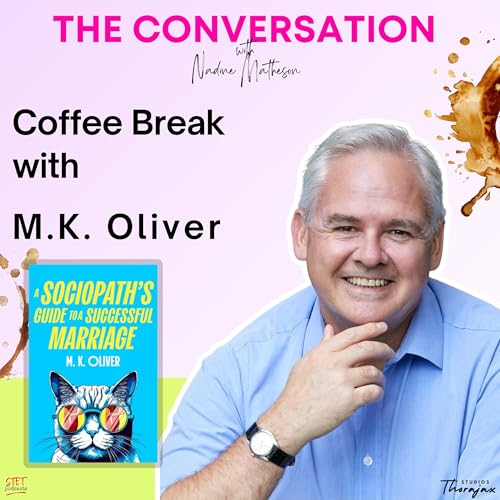 Coffee Break with M.K. Oliver : A Sociopath's Guide to a Successful Marriage