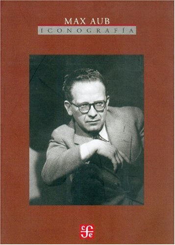 Max Aub. Iconografia