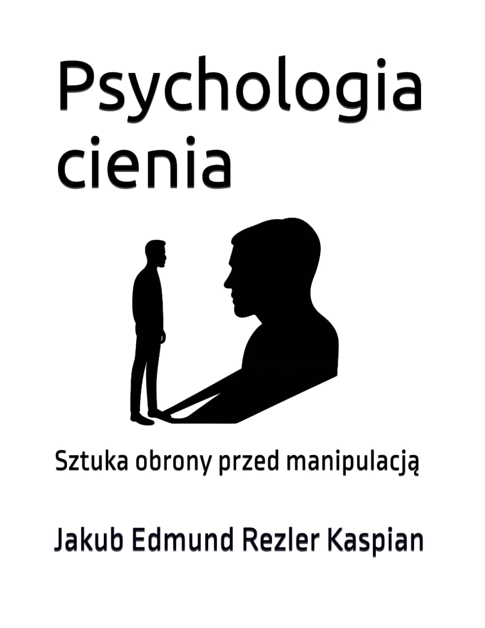 Psychologia cienia: Sztuka obrony przed manipulacją