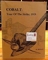 Cobalt: Year of the strike, 1919 0889541639 Book Cover