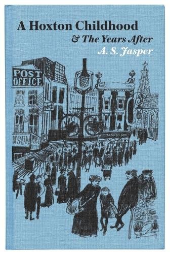 A Hoxton Childhood & The Years After