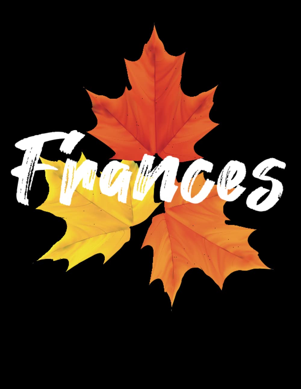 Frances notebook: Personalized notebook With Name for Frances ,120 large pages in size 8.5*11.