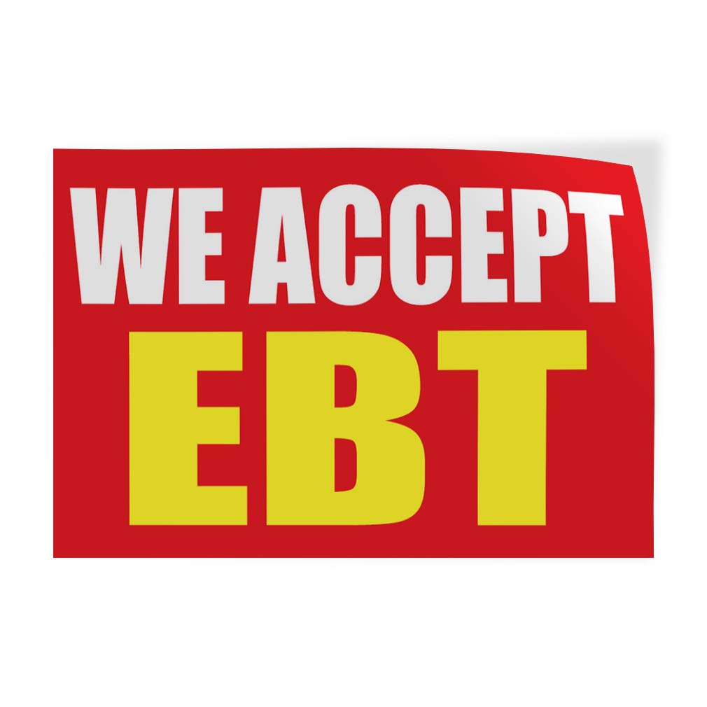 Decal Sticker Multiple Sizes We Accept Ebt Promotion Business Style U Business Electronic Benefit Transfer Outdoor Store Sign Red - 12inx8in,