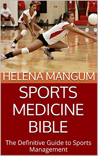 Télécharger Sports Medicine Bible: The Definitive Guide to Sports Management (English Edition) PDF Ebook En Ligne