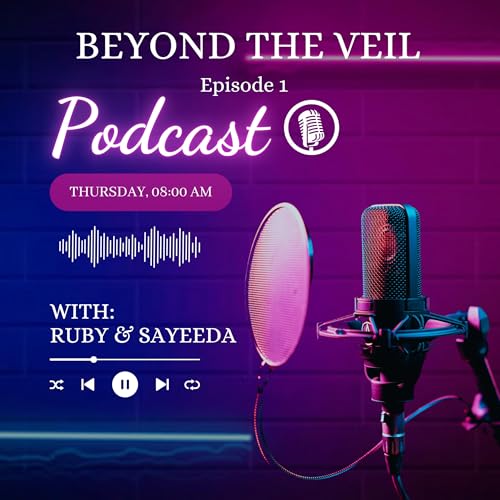 Beyond the Veil - Episode 1