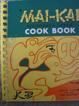 Spiral-bound Mai Kai Polynesian & Chinese Cookbook Book