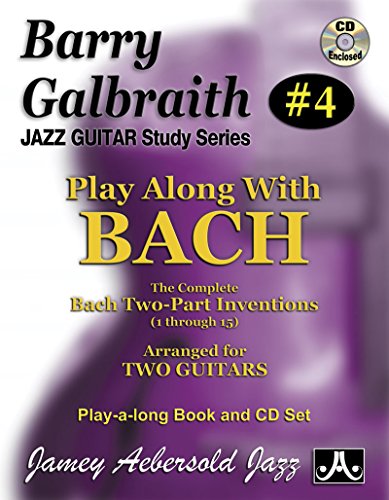 Barry Galbraith # 4 - Play-A-Long With Bach (Book & CD Set) (Jazz Guitar Study)