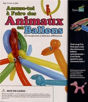 Unknown Binding Amuse-toi à faire des Animaux en Ballons : 20 sculpture d'animaux différentes Book