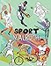 Sport Malbuch: Viel Spaß mit diesem coolen Malbuch für Sport und Spiele für Jungen und Mädchen, Fußball, Handball, Baseball, Basketball, Boxen, Tennis, Radfahren, Bodybuilding, American Football