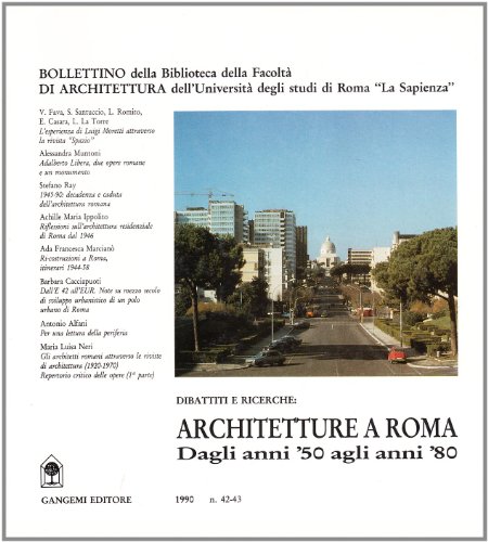  Architetture a Roma. Dagli anni \'50 agli anni \'80