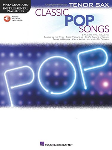 Preisvergleich Produktbild Classic Pop Songs (Tenor Saxophone) (Hal Leonard Instrumental Play-along)
