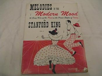 MELODIES IN THE MODERN MOOD STANFORD KING 1946 SHEET M SHEET MUSIC 362