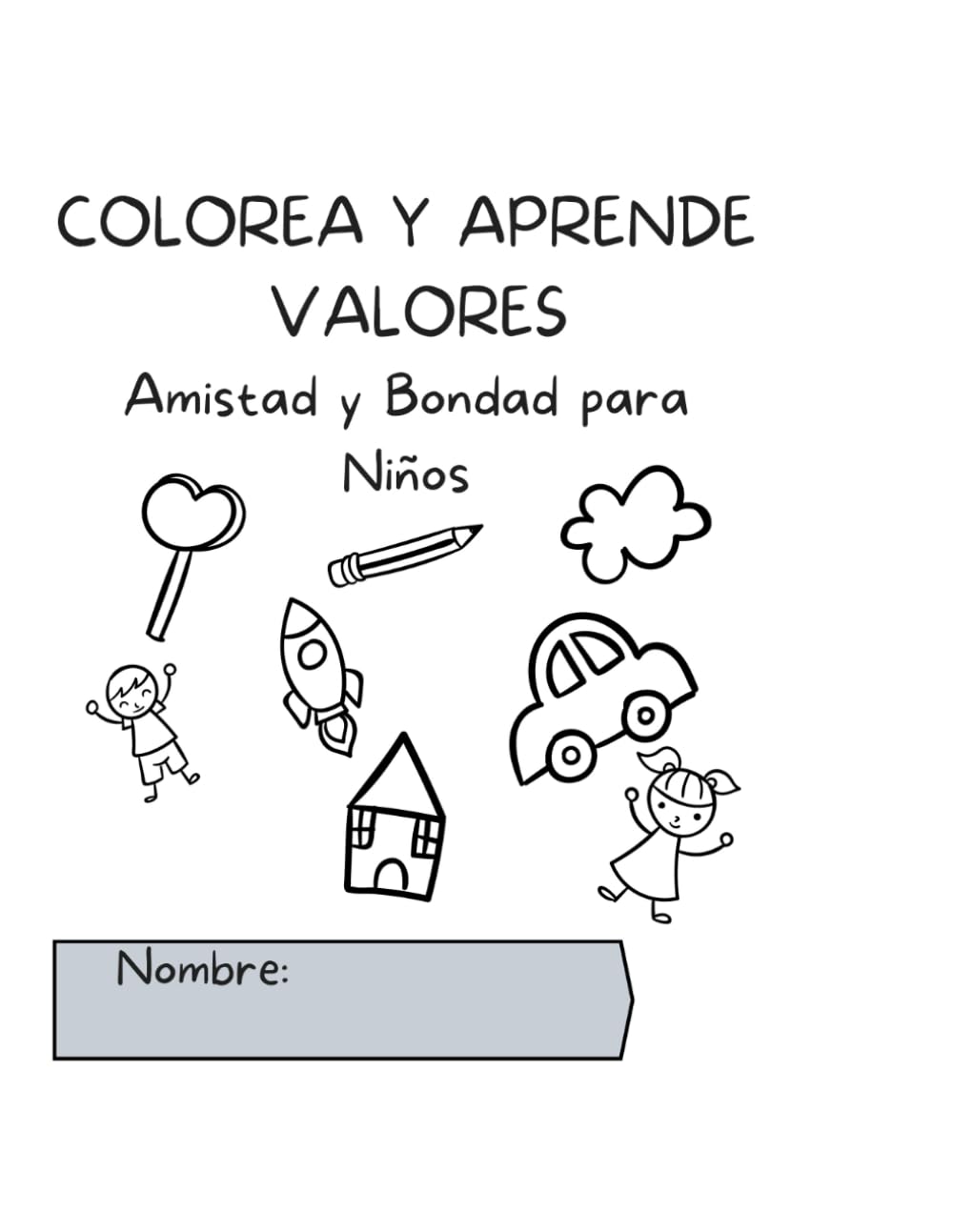 Colorea y aprende valores: Amistad y bondad para niños
