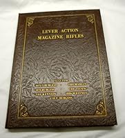 Lever Action Magazine Rifles B001CC4KJM Book Cover