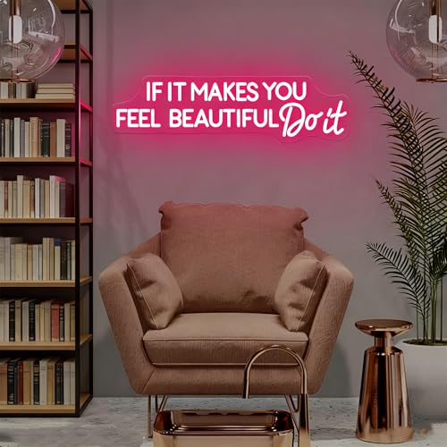 Image of If It Make You Feel Beautiful Do It Led Dimmable Neon Sign for Home Bathroom Spa Beauty Cosmetic Salon Wall Decor,Spa Day Gifts for Women,Spa Products Aesthetic Center Salon Door Decorative