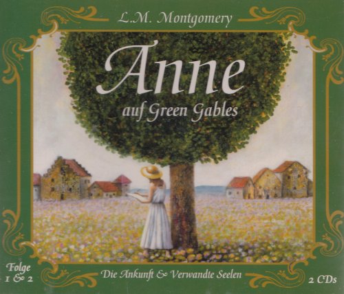 Anne auf Green Gables 1 & 2 - Die Ankunft / Verwandte Seelen - 2 CD Hörspiel