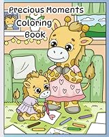 Precious Moments Coloring Book: Coloring Pages for Kids and Adults: Everyday Moments that Bring Joy to Mom's and Children Alike B0DDHFWVXJ Book Cover