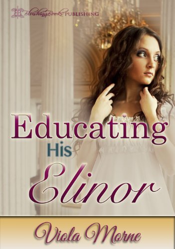 Educating His Elinor (The Cold Hearts Series Book 2)
