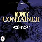 MONEY CONTAINER RIDDIM