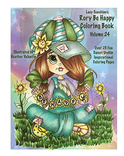 Lacy Sunshine's Rory Be Happy Coloring Book Volume 24: Big Eyed Sweet Urchin Inspirational Feel Good Coloring Book For Adults and Children (Lacy Sunshine's Coloring Books)