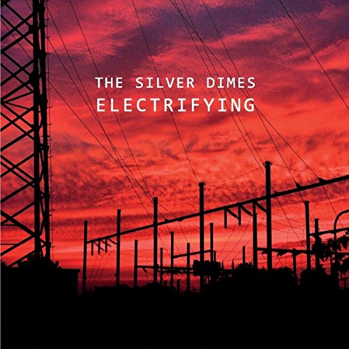 Electrifying The Silver Dimes Digital Music