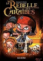 Le rebelle des Caraïbes 2353250513 Book Cover