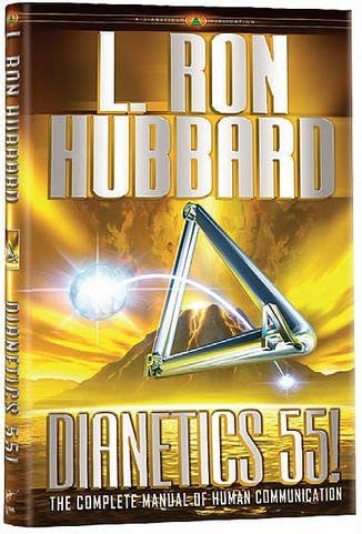 Dianetics 55!: The Complete Manual of Human Communications